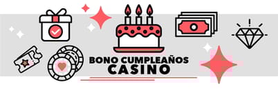Bono de Cumpleaños Casino