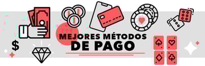 Mejores Métodos de Pago